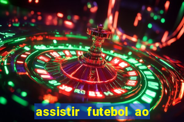 assistir futebol ao vivo portal rmc